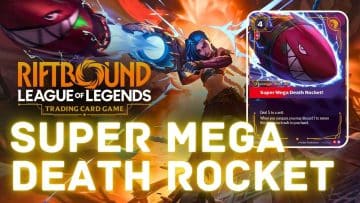 SUPER MEGA DEATH ROCKET RIFTBOUND LEAGUE OF LEGENDS ORIGINS
